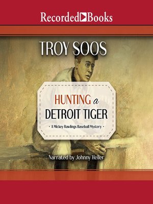 cover image of Hunting a Detroit Tiger